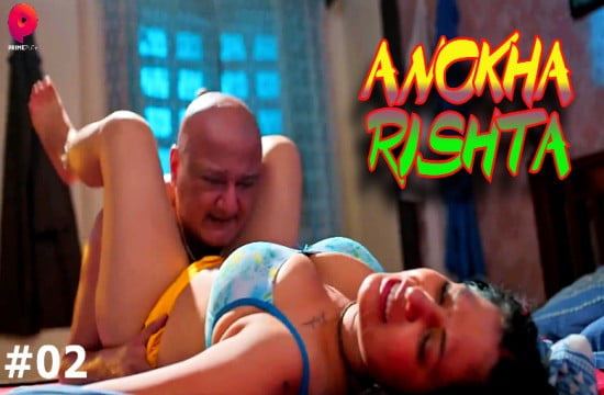 Anokha Rishta S01E02 2023 Hindi Hot Web Series – PrimePlayApp