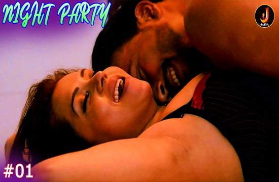 Night Party S01E01 2024 Hindi Hot Web Series – Jalva