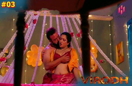 Virodh S01E03 Hindi Hot Web Series Hulchul