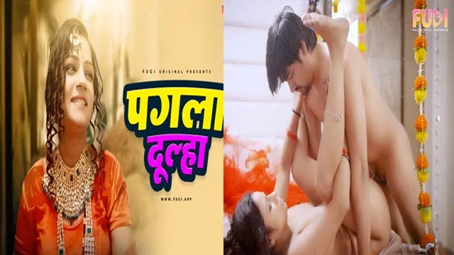 Pagla Dulha S01E01 2024 Hindi Hot Web Series – Fugi