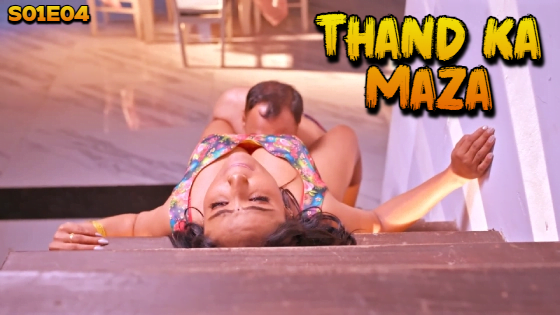 Thand Ka Maza S01E04 2024 Hindi Hot Web Series – BigShots