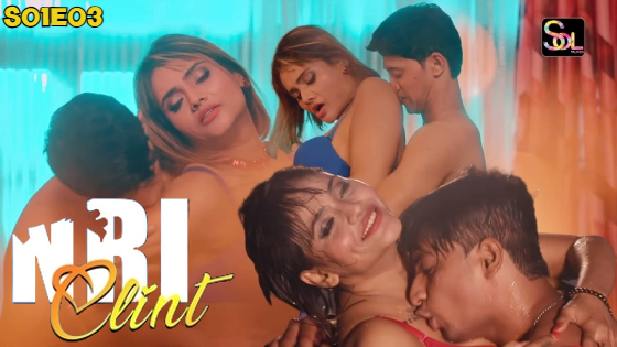 NRI Client S01E03 2024 Hindi Hot Web Series – Soltalkies