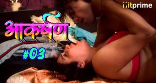 Aakarshan S01E03 2024 Hindi Hot Web Series – Hitprime