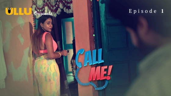 Call Me Part 1 S01E01 2024 Hindi Hot Web Series – Ullu